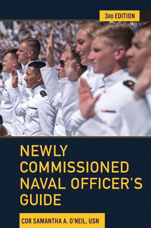 Newly Commissioned Naval Officers Guide (Hardcover, 3, Third Edition)