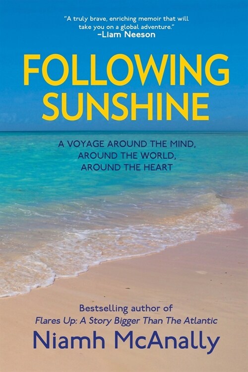 Following Sunshine: A Voyage Around the Mind, Around the World, Around the Heart (Paperback)
