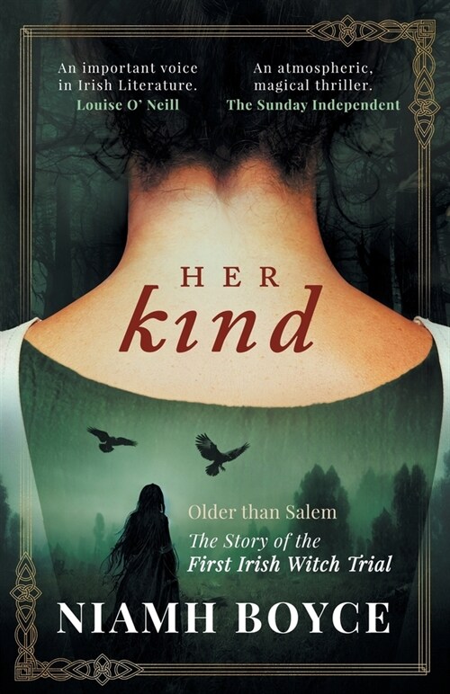 Her Kind: A thrilling and atmospheric historical novel based on the true story of Irelands first witch trial (Paperback)