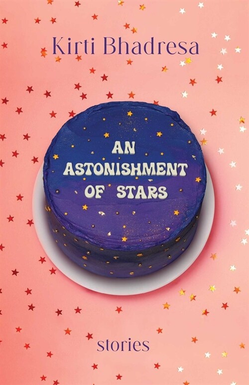 An Astonishment of Stars: Stories (Paperback)