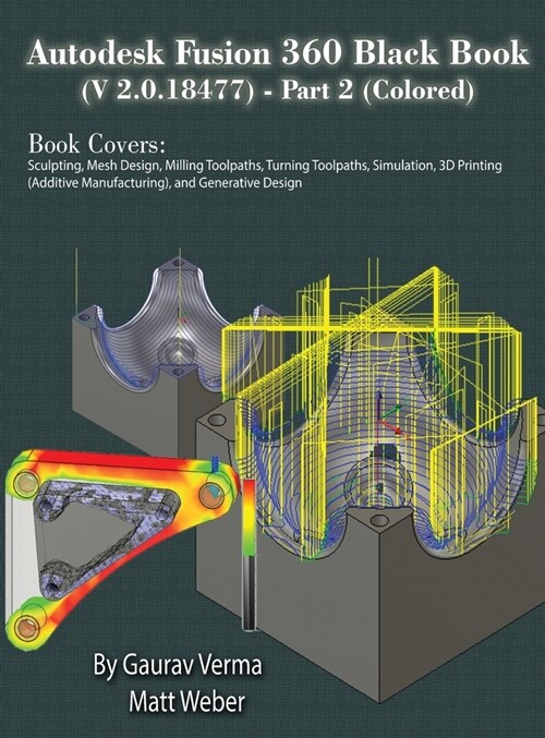 Autodesk Fusion 360 Black Book (V 2.0.18477) Part II (Hardcover, 7)