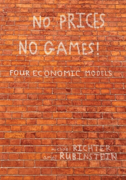 No Prices No Games!: Four Economic Models (Paperback)