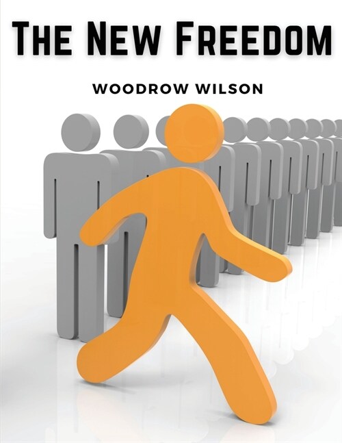 The New Freedom (Paperback)