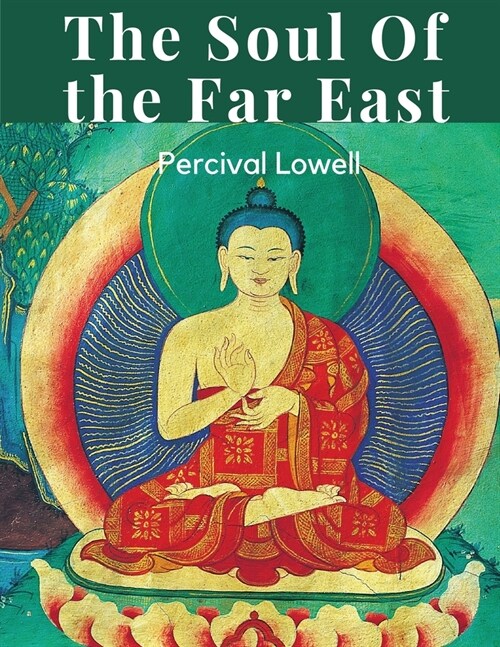 The Soul Of the Far East (Paperback)