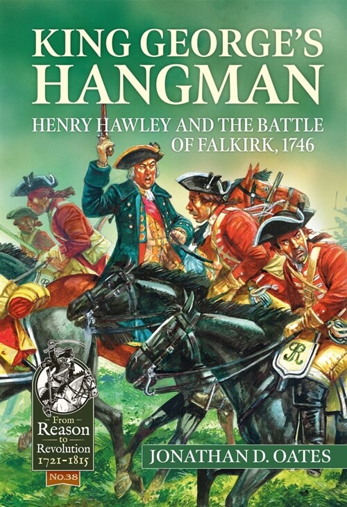 King Georges Hangman : Henry Hawley and the Battle of Falkirk 1746 (Paperback, Reprint ed.)