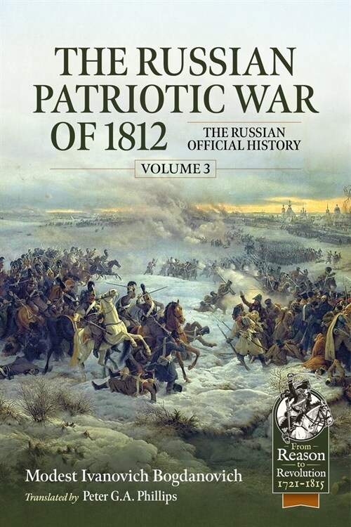 The Russian Patriotic War of 1812 Volume 3: The Russian Official History (Paperback)