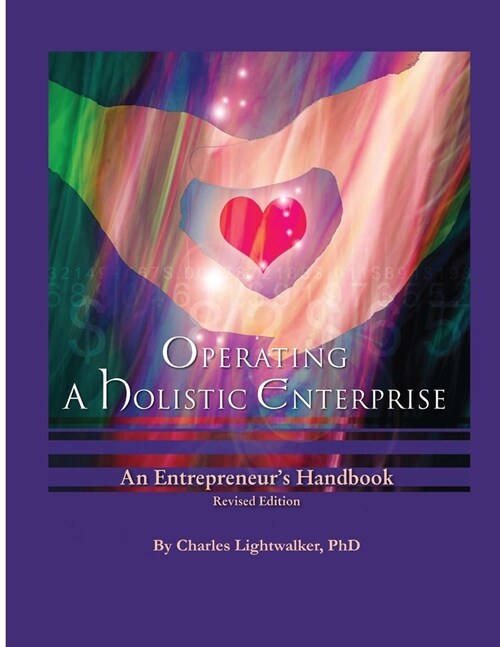 Operating a Holistic Enterprise Tips of the Trade (Paperback)