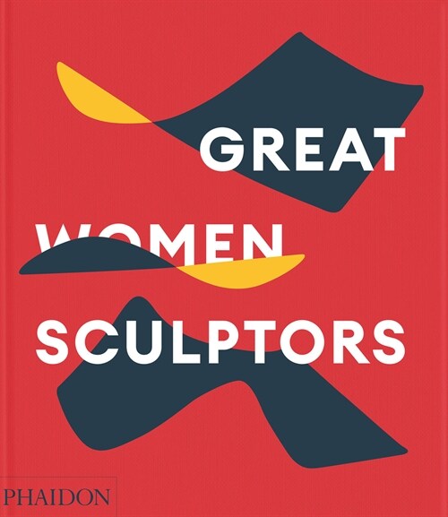 Great Women Sculptors (Hardcover)