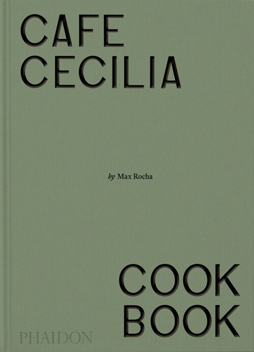 Cafe Cecilia Cookbook (Hardcover)