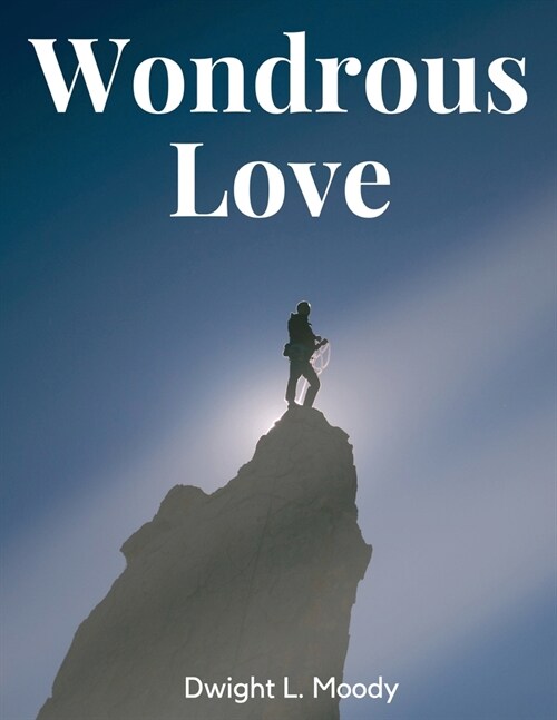 Wondrous Love (Paperback)