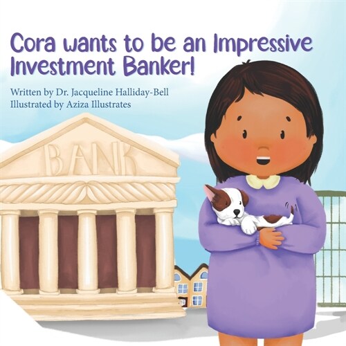 Cora wants to be an Impressive Investment Banker! (Paperback)