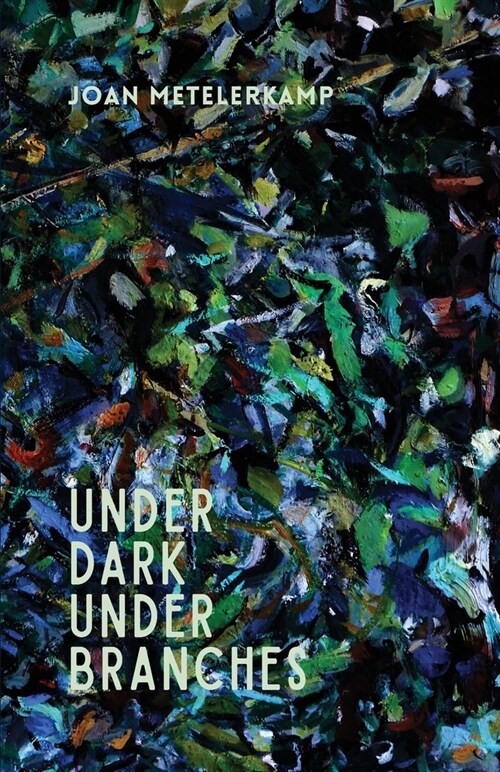 Under dark under branches (Paperback)
