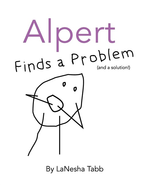 Alpert Finds a Problem: (and a solution!) (Paperback)