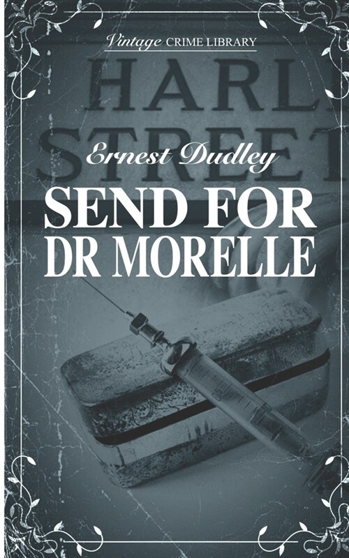 Send For Dr Morelle (Paperback)