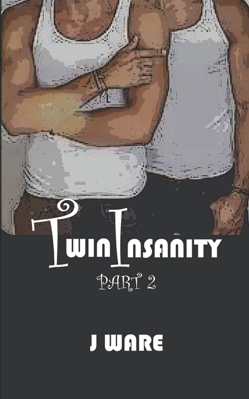 TwinInsanity Part 2 (Paperback)
