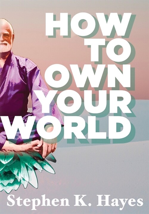 How To Own Your World (Hardcover)