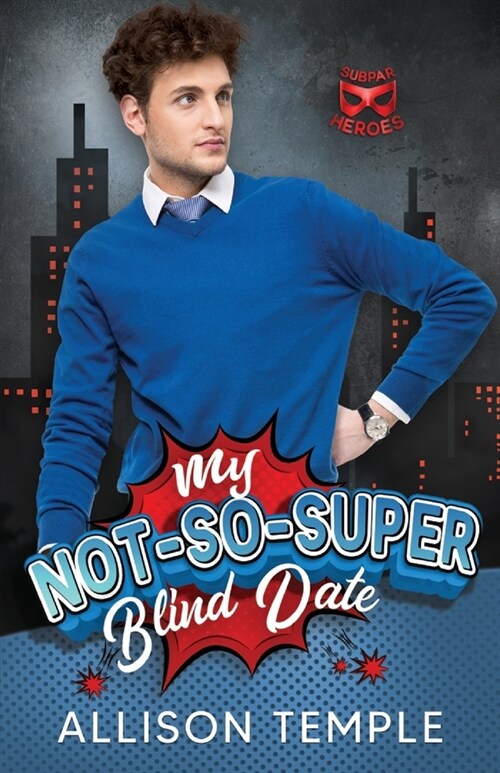 My Not-So-Super Blind Date (Paperback)