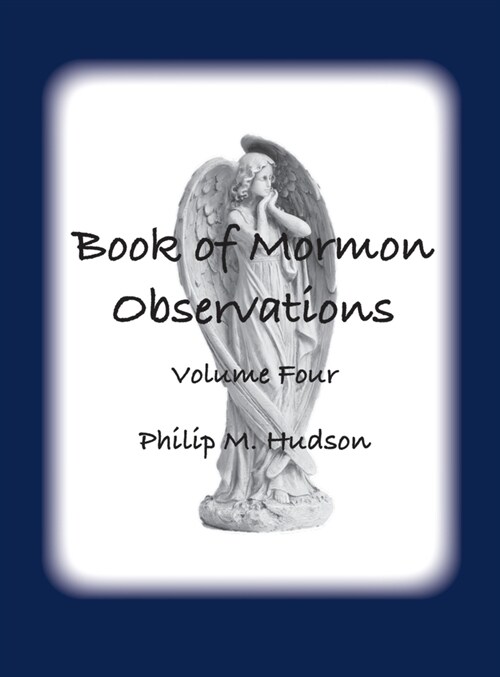 Book of Mormon Observations: Volume Four (Hardcover)