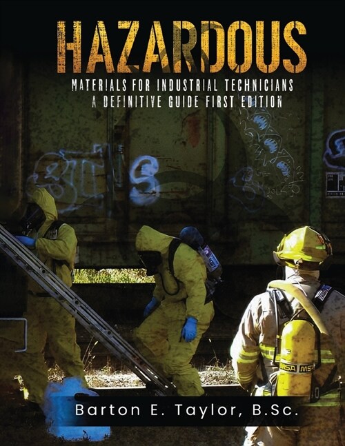 Hazardous Materials for Industrial Technicians: A Definitive Guide (Paperback)