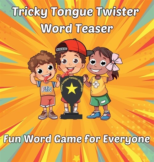 Tricky Tongue Twister Word Teaser: Fun Word Game for Everyone (Hardcover)