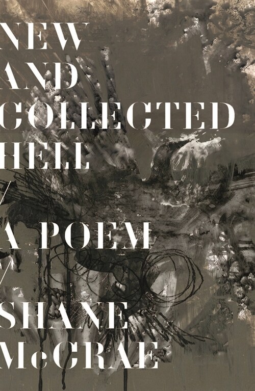 New and Collected Hell: A Poem (Hardcover)