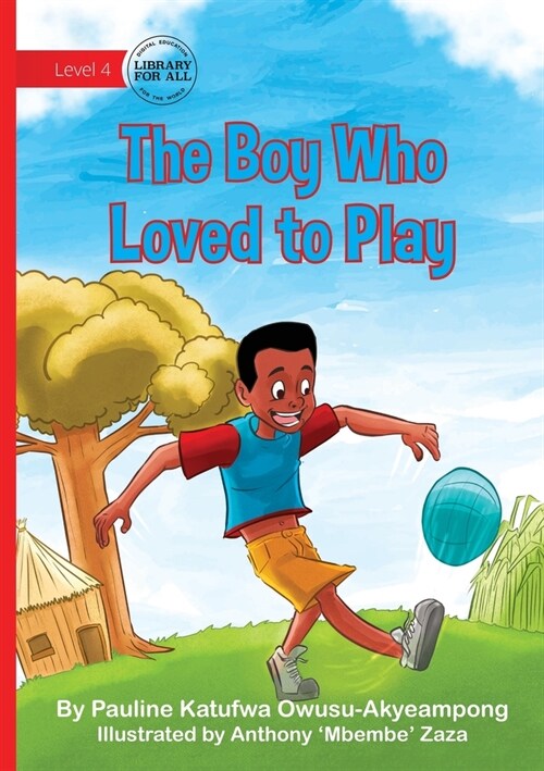 The Boy Who Loved to Play (Paperback)