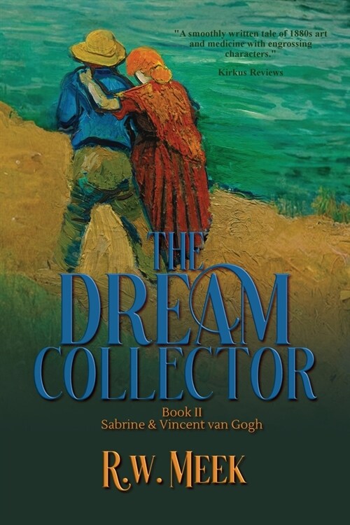 The Dream Collector: Sabrine & Vincent van Gogh - Book Two (Paperback)