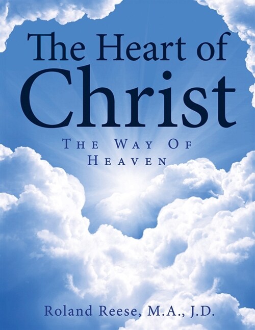 The Heart of Christ: The Way of Heaven (Paperback)