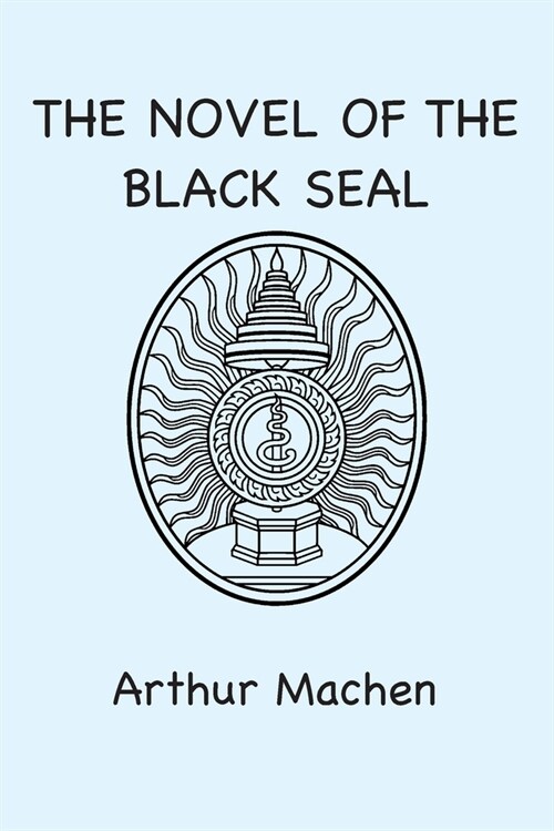 The Novel of the Black Seal (Paperback)