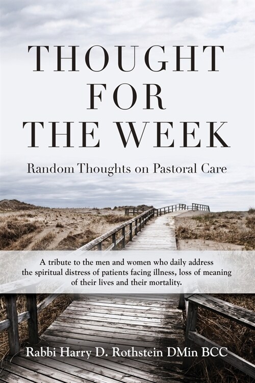 Thought for the Week: Random Thoughts on Pastoral Care (Paperback)