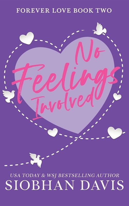 No Feelings Involved: Hardcover (Forever Love) (Hardcover)