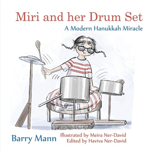 Miri and her Drum Set: A Modern Hanukkah Miracle (Paperback)