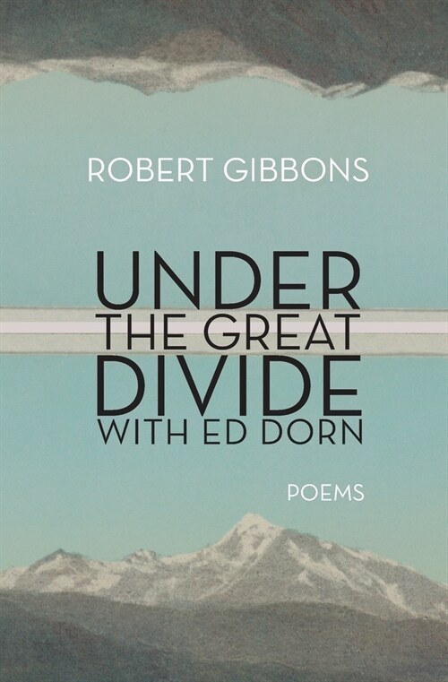 Under the Great Divide with Ed Dorn (Paperback)