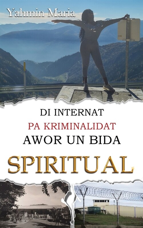 Di Internat pa Kriminalidat Awor un Bida Spiritual (Paperback)