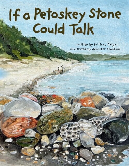 If a Petoskey Stone Could Talk (Paperback)