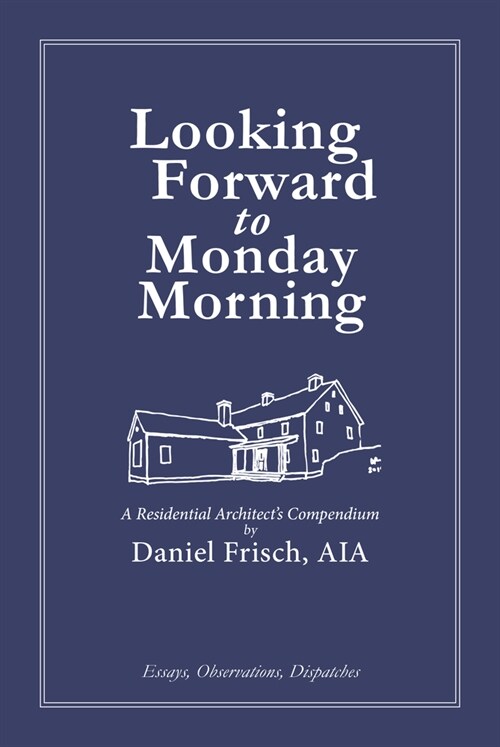 Looking Forward to Monday Morning (Hardcover)