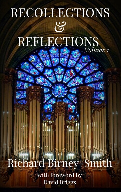 Recollections & Reflections Volume 1 (Hardcover)