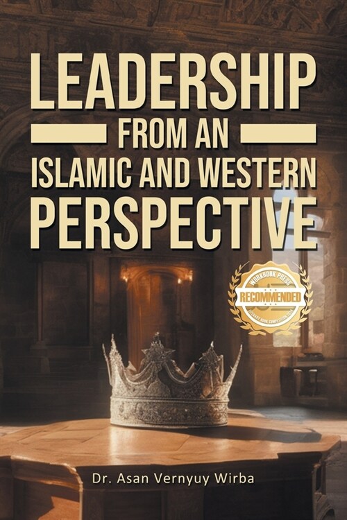 Leadership from an Islamic and Western Perspective (Paperback)