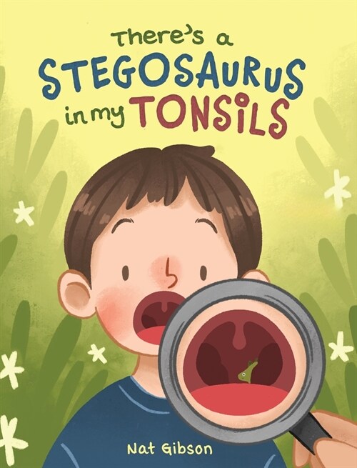 Theres a Stegosaurus in My Tonsils (Hardcover)