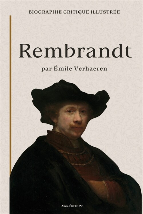 Rembrandt: Biographie critique illustr? (Paperback)