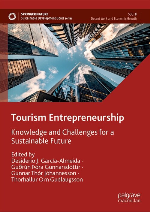 Tourism Entrepreneurship: Knowledge and Challenges for a Sustainable Future (Hardcover, 2024)