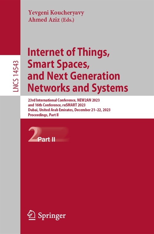 Internet of Things, Smart Spaces, and Next Generation Networks and Systems: 23rd International Conference, New2an 2023, and 16th Conference, Rusmart 2 (Paperback, 2024)