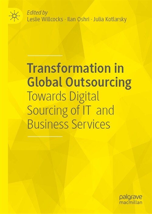 Transformation in Global Outsourcing: Towards Digital Sourcing of It and Business Services (Hardcover, 2024)