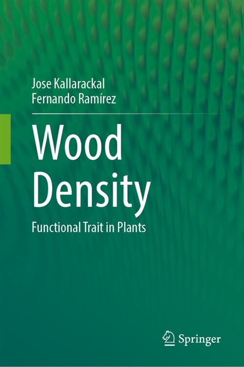 Wood Density: Functional Trait in Plants (Hardcover, 2024)