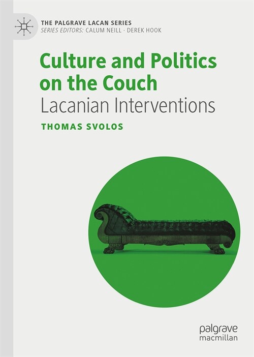 Culture and Politics on the Couch: Lacanian Interventions (Hardcover, 2024)