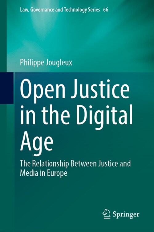 Open Justice in the Digital Age: The Relationship Between Justice and Media in Europe (Hardcover, 2024)