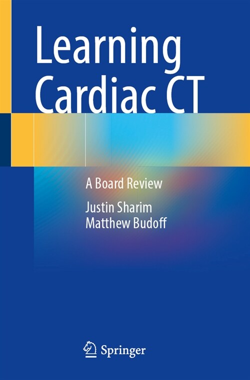 Learning Cardiac CT: A Board Review (Paperback, 2024)