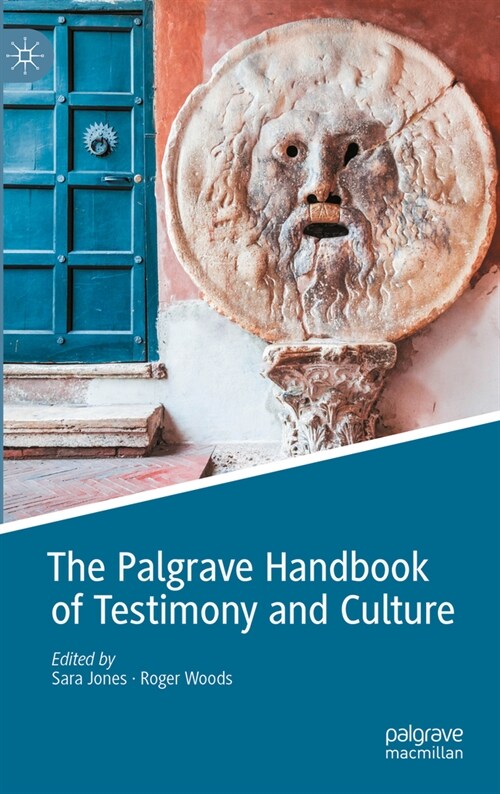The Palgrave Handbook of Testimony and Culture (Paperback, 2023)
