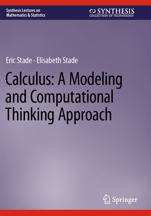 Calculus: A Modeling and Computational Thinking Approach (Paperback, 2023)