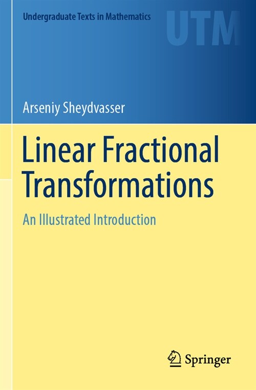 Linear Fractional Transformations: An Illustrated Introduction (Paperback, 2023)